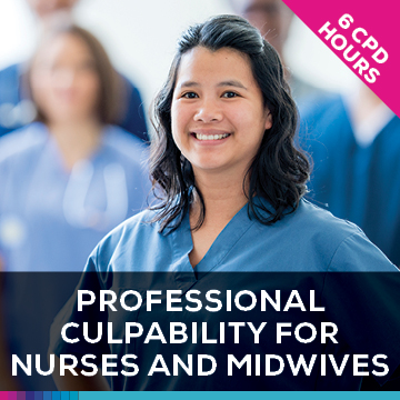 Professional Culpability for Nurses and Midwives